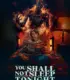 You Shall Not Sleep Tonight Türkçe Dublaj İzle