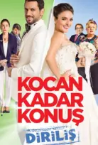 Kocan Kadar Konuş: Diriliş Full İzle