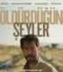 Öldürdüğün Şeyler İzle