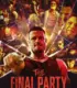 The Final Party İzle
