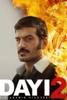 Dayı 2: Bir Adamın Hikayesi Full İzle