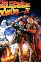 Geleceğe Dönüş 3 Türkçe Dublaj İzle