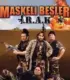 Maskeli Beşler: Irak İzle