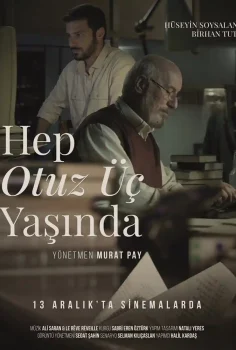 Hep Otuz Üç Yaşında İzle