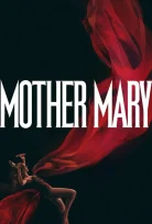 Mother Mary İzle