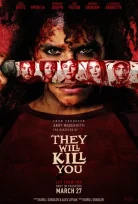 They Will Kill You İzle