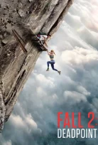 Fall 2: Ölümcül Tırmanış Türkçe Dublaj İzle